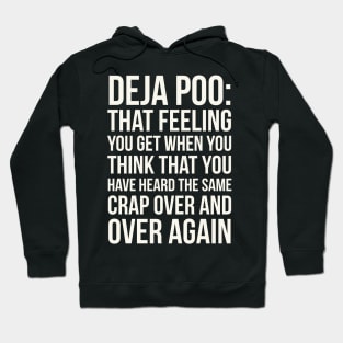 Deja Poo Hoodie